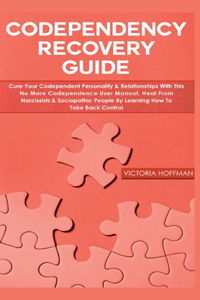 Codependency Recovery Guide