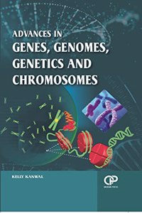 Advances In Genes, Genomes, Genetics And Chromosomes