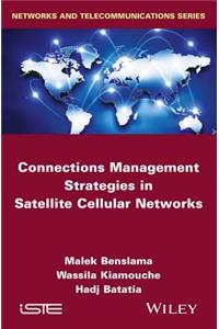 Connections Management Strategies in Satellite Cellular Networks