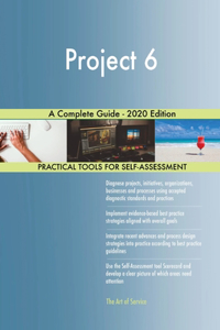 Project 6 A Complete Guide - 2020 Edition