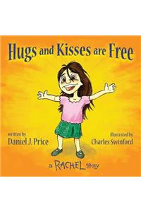Hugs and Kisses Are Free