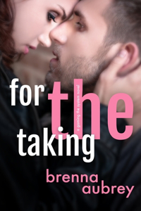For The Taking: A Standalone Marriage of Convenience Romance