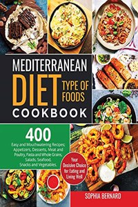 Mediterranean Diet Type of Foods Cookbook