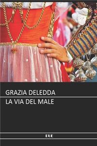 Deledda - La via del male