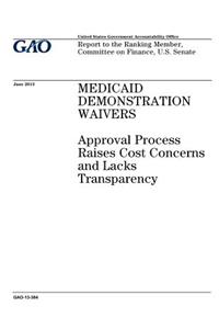 Medicaid demonstration waivers
