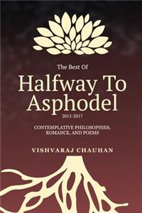 The Best Of Halfway To Asphodel