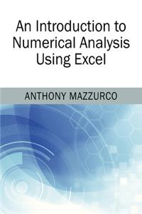 An Introduction to Numerical Analysis Using Excel