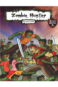 Zombie Hunter: Diary of a Warrior in the Zombie Wars