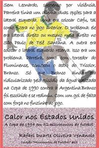 Calor nos Estados Unidos: A Copa de 1994 em 52 microcontos de futebol