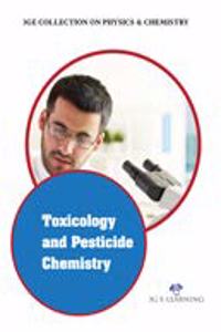 3G Collection On Physics & Chemistry: Toxicology And Pesticide Chemistry