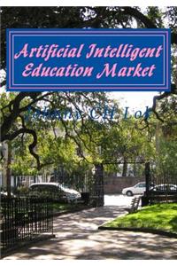 Artificial Intelligent Education Market