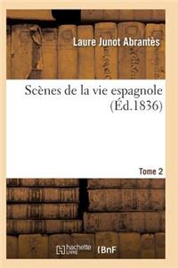 Scènes de la Vie Espagnole T02