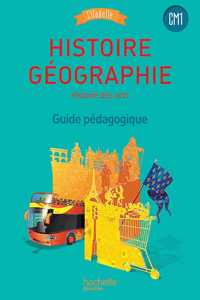 Histoire Geographie CM1 Guide pedagogique - Citadelle Programme 2016