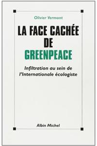 Face Cachee de Greenpeace (La)