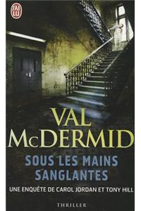 Sous les mains sanglantes