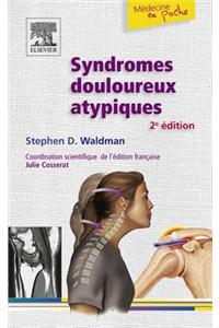 Syndromes Douloureux Atypiques