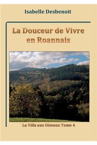 Douceur de Vivre en Roannais: La Villa aux Oiseaux tome 4