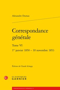 Correspondance Generale. Tome VI