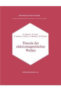 Theorie der elektromagnetischen Wellen
