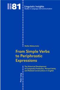 From Simple Verbs to Periphrastic Expressions