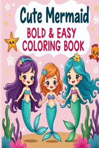 Bold and Easy Mermaid Coloring Book for Kids 3-6