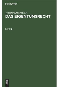 Das Eigentumsrecht. Band 2