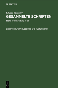 Gesammelte Schriften, Band V, Kulturphilosophie und Kulturkritik