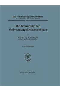 Die Steuerung der Verbrennungskraftmaschinen