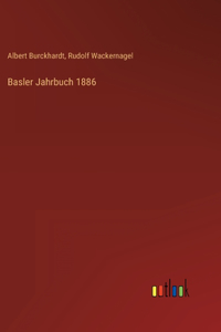 Basler Jahrbuch 1886