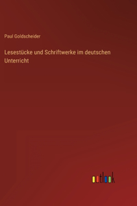 Lesestücke und Schriftwerke im deutschen Unterricht