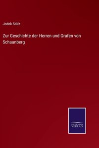 Zur Geschichte der Herren und Grafen von Schaunberg