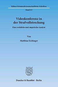 Videokonferenz in Der Strafvollstreckung