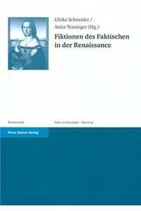 Fiktionen Des Faktischen in Der Renaissance