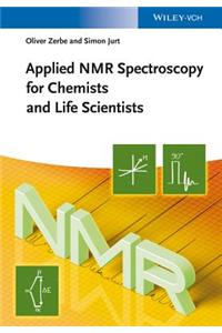 Applied NMR Spectroscopy for Chemists and Life Scientists