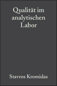 Qualität im analytischen Labor