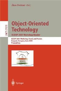 Object-Oriented Technology: Ecoop 2001 Workshop Reader