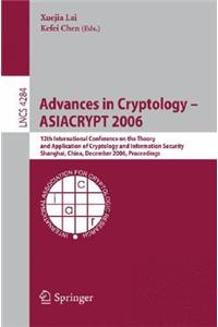 Advances in Cryptology -- Asiacrypt 2006