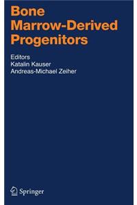 Bone Marrow-Derived Progenitors