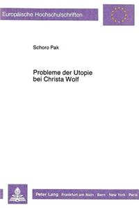 Probleme Der Utopie Bei Christa Wolf