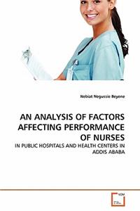 Analysis of Factors Affecting Performance of Nurses