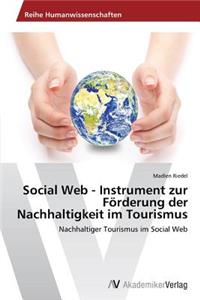 Social Web - Instrument zur Förderung der Nachhaltigkeit im Tourismus