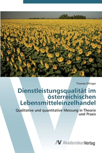 Dienstleistungsqualität im österreichischen Lebensmitteleinzelhandel