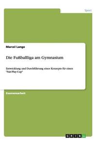 Die Fußballliga am Gymnasium