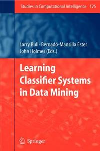 Learning Classifier Systems in Data Mining