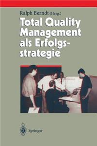 Total Quality Management ALS Erfolgsstrategie