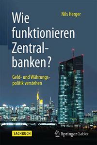 Wie Funktionieren Zentralbanken?