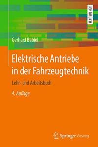 Elektrische Antriebe in Der Fahrzeugtechnik