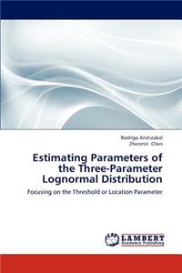 Estimating Parameters of the Three-Parameter Lognormal Distribution