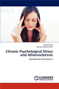 Chronic Psychological Stress and Atherosclerosis