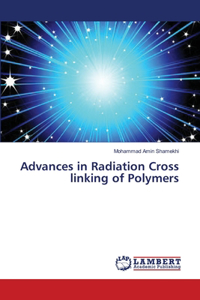 Advances in Radiation Cross linking of Polymers